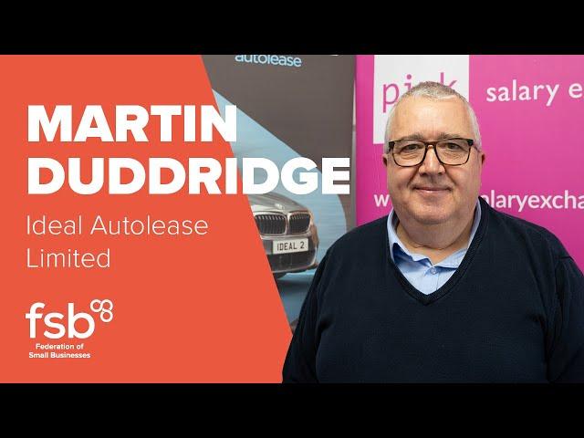 Martin Duddridge, Ideal Autolease Limited | FSB Member Stories | Federation of Small Businesses