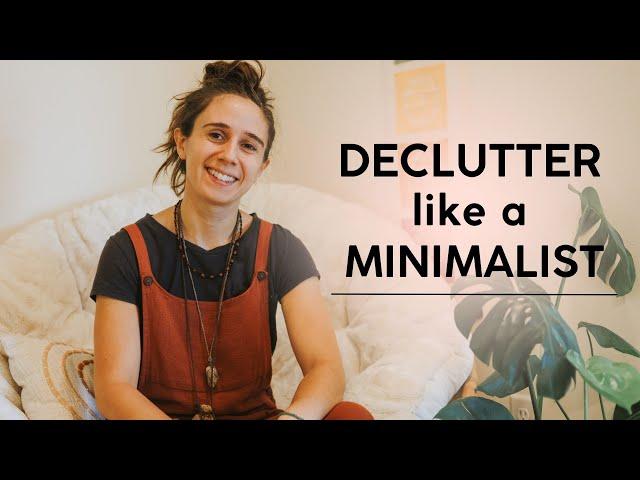 How to Declutter & Go Minimalist Without Regret