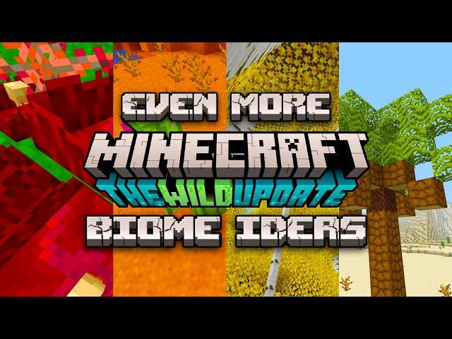 EVEN MORE Biome Ideas for the 1.19 WILD UPDATE