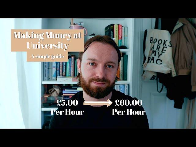 How to Make Money at University - Advice From a Final Year Medical Student