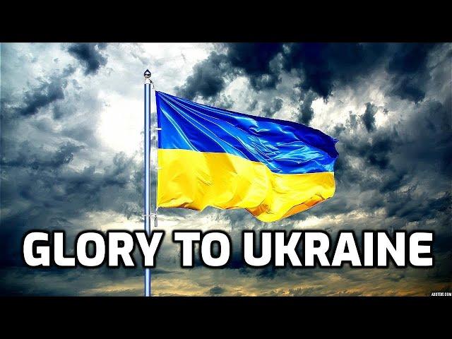 GLORY TO UKRAINE!