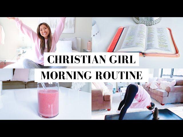 CHRISTIAN GIRL MORNING ROUTINE | Morning Routine With God 