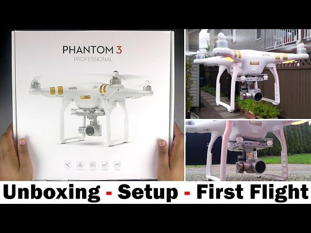 DJI Phantom 3 Professional - Unboxing, Setup Guide & First Flight.