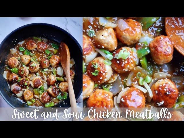 Sweet and Sour Chicken Meatballs | Stir Fry Meatballs | 30 Minute Recipe