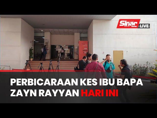 SINAR LIVE] Suasana di Mahkamah Petaling Jaya bagi perbicaraan kes ibu bapa Zayn Rayyan