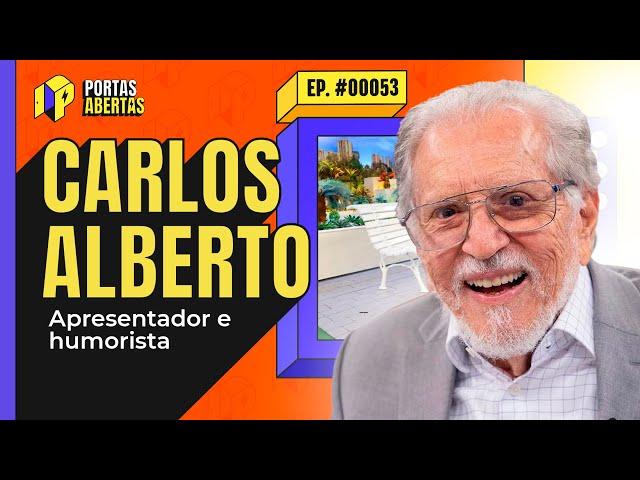 CARLOS ALBERTO DE NÓBREGA - PORTAS ABERTAS, COM CARLOS TRAMONTINA - #53 #PA