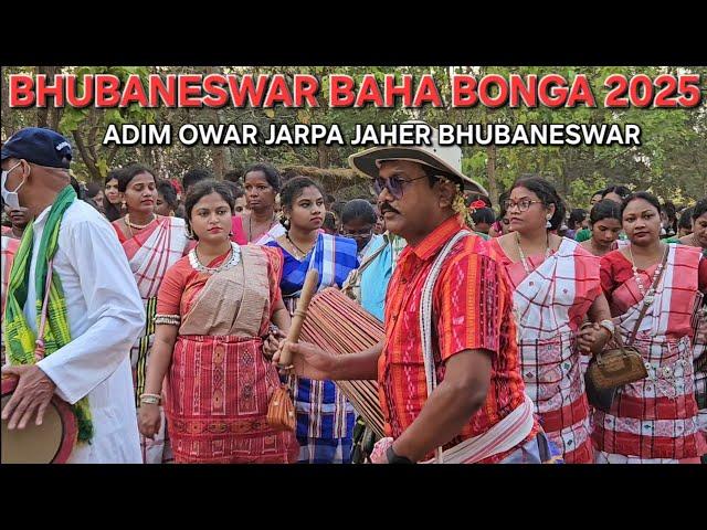 Bhubaneswar baha bonga 2025 | Adim Owar Jarpa jaher baha bonga 2025 | Baha bonga 2025 | Baha banga