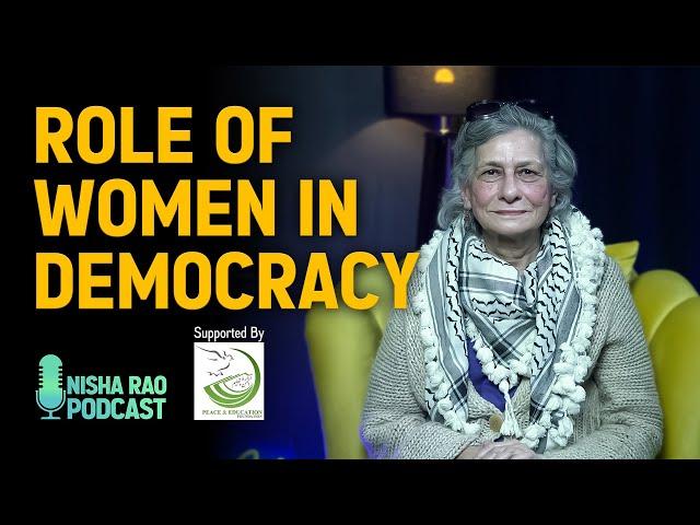 Role of Women in Democracy | Nisha Rao Podcast