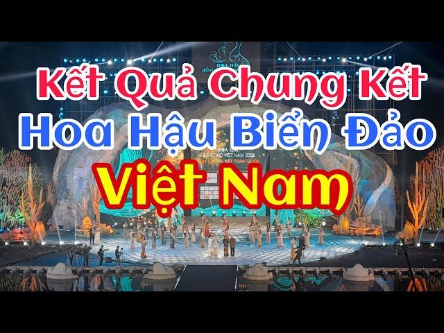 Kết Quả Đêm Chung Kết Hoa Hậu Biển Đảo Viêt Nam 2022 / Ngôi Đăng Quang Đinh Như Phương