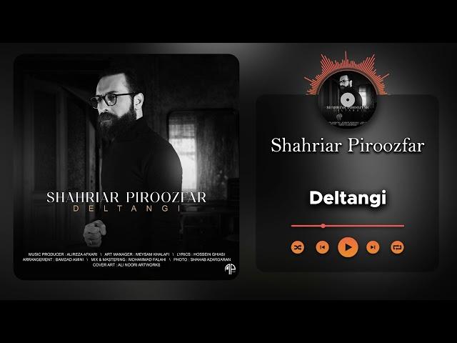 Shahriar Piroozfar - Deltangi ( شهریار پیروزفر - دلتنگی )