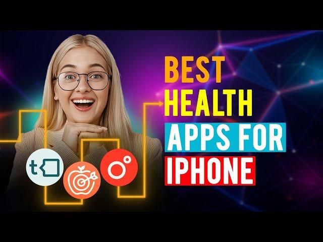 Best Health Apps for iPhone / iPad / iOS: (Which is the Best Health App?)