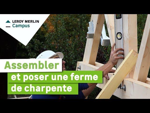 Comment assembler et poser une ferme de charpente ? Leroy Merlin