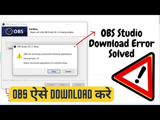 OBS files are being used by following application. OBS not downloading error  .Solved