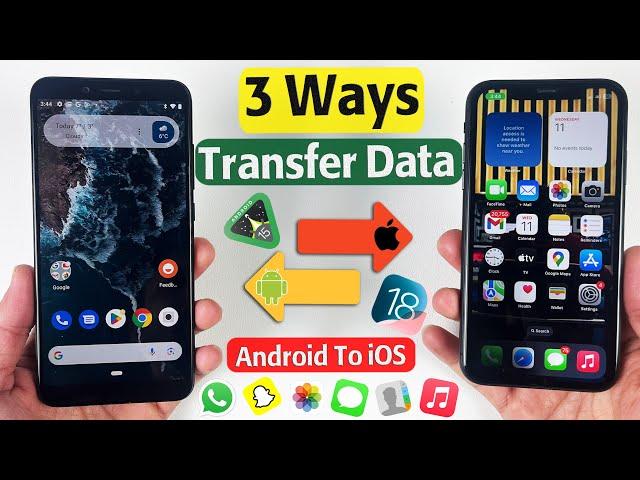 3 Ways to Transfer Data From Android To iPhone in 2025 -  iOS 18 Supported