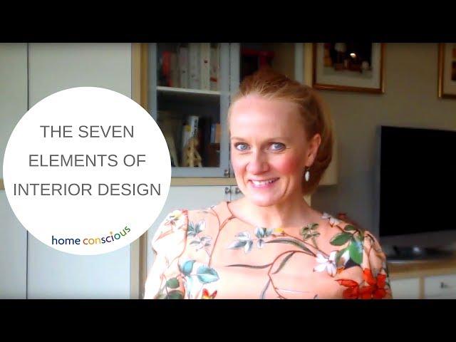 THE SEVEN ELEMENTS OF INTERIOR DESIGN | TUTORIAL AND ADVICE