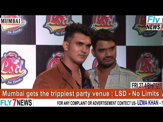 Mumbai gets the trippiest party venue LSD No Limits | www.fly7news.com |