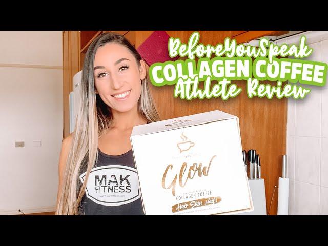 Glow Collagen Coffee Review - BeforeYouSpeak - From Evie (2020) | MAK Fitness