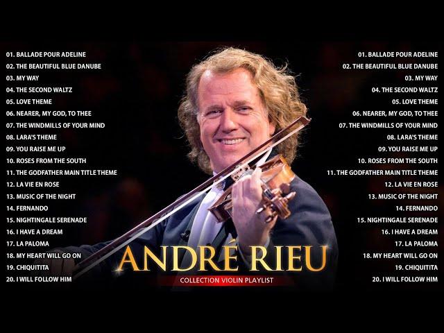 André Rieu Greatest Hits 2024 ️ The Best of André Rieu Violin Playlist 2024 ️ Top 20 Violin Music