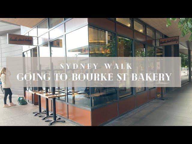 Sydney Walk - Bourke street Bakery // シドニー散歩。絶品ベーカリー、Bourke street Bakeryへ。