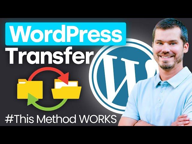 WordPress Transfers? - MY Preferred Method That WORKS Consistently Without Errors!