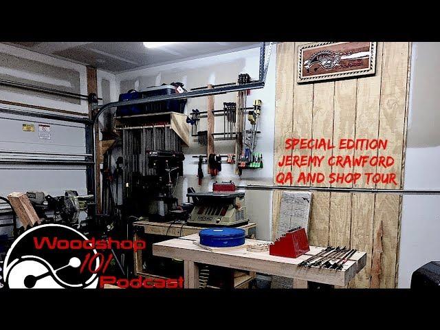 Woodshop 101 #145: Jeremy's Shop Tour and Q&A