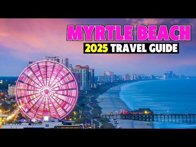 Myrtle Beach, South Carolina: The ULTIMATE Travel Guide & MUST-KNOW Tips!