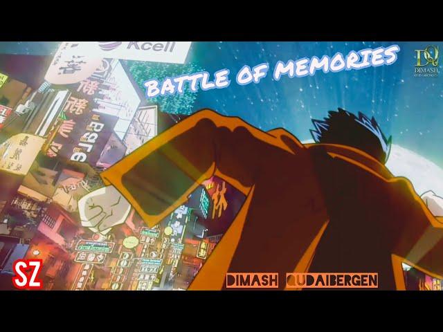 Battle of memories - Dimash Kudaibergen