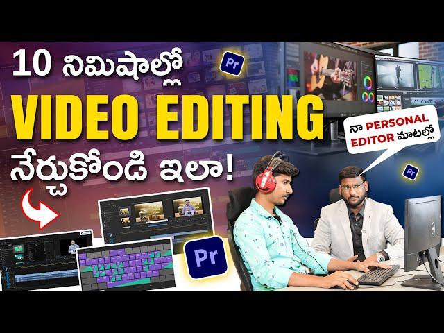 Learn Video Editing in 10 Minutes - Video Editing Tips in Telugu | Kowshik Maridi