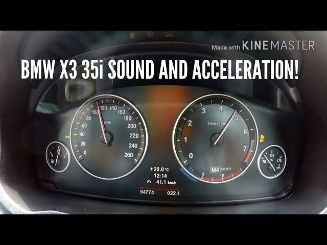 BMW X3 35i SOUND AND ACCELERATION!