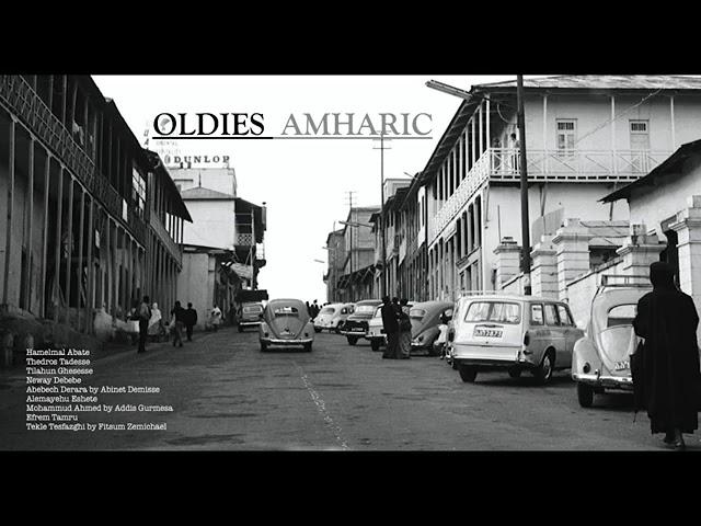 Best Ethiopian Amharic Oldis Tizita and Others Collection 2