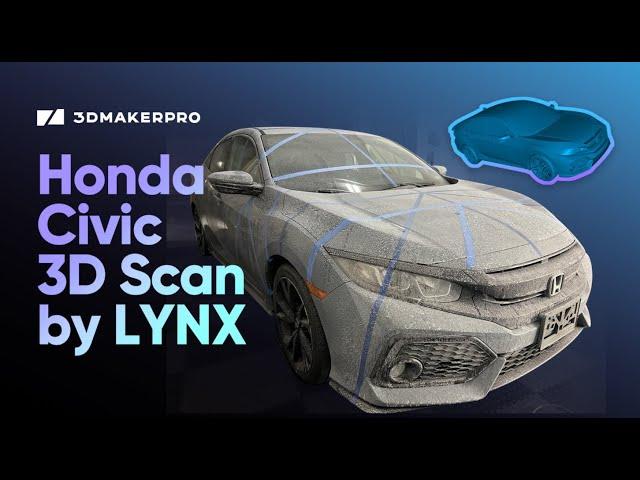 Honda Civic 3D Scan by LYNX  | 3DMakerpro Community