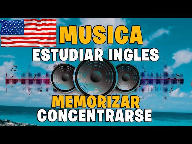Música para  ESTUDIAR INGLES  Concentrarse y Memorizar Rápido  Ondas Alfa  Música Relajante
