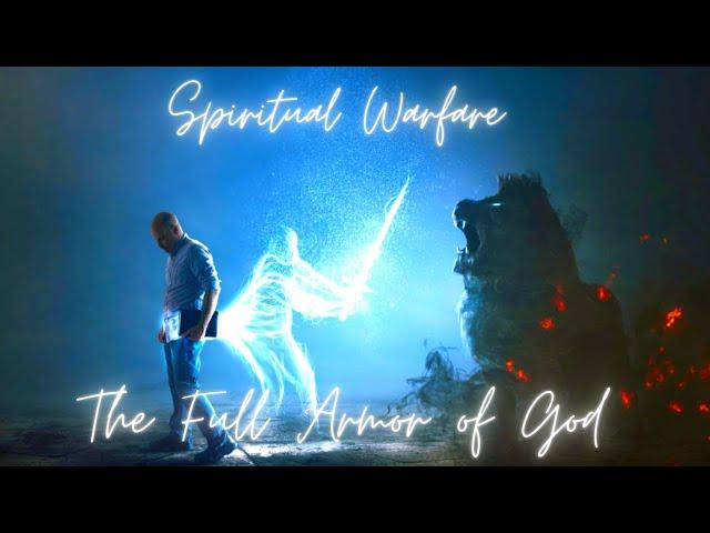 Spiritual Warfare The Full Armor of God