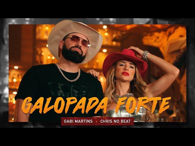 Gabi Martins e Dj Chris Beat - Galopada Forte (Clipe Oficial)