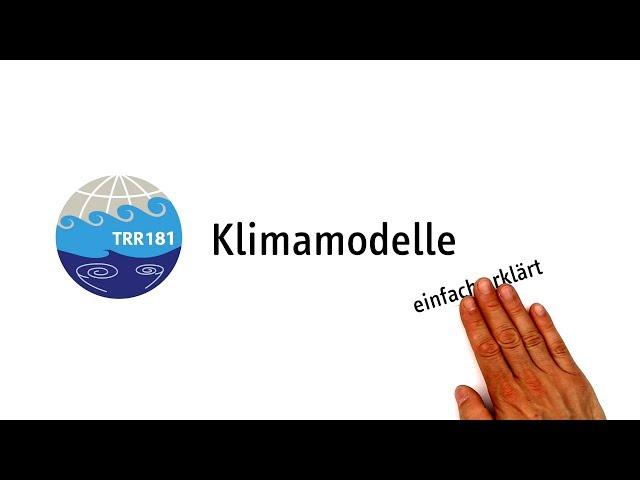 TRR181 Klimamodelle einfach erklärt