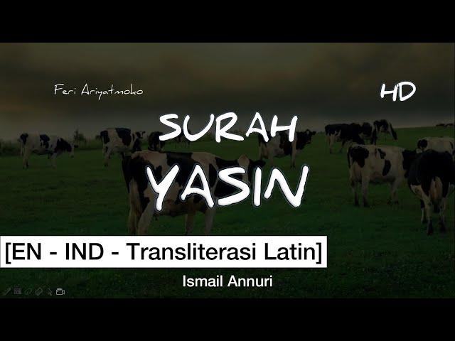 [EN - IND] Surah Yasin | Syaikh Ismail Annuri HD