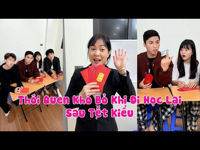 Hoàng Hôn | Thói Quen Khó Bỏ Khi Đi Học Sau Tết Kiểu | Tổng Hợp Clip TikTok Triệu View Siêu Hài P17