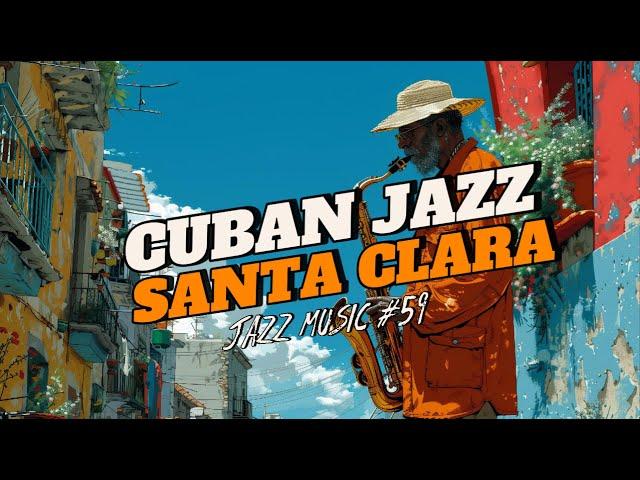 Santa Clara - 여름 쿠바 재즈. Cuban Jazz in Santa Clara: A Musical Journey