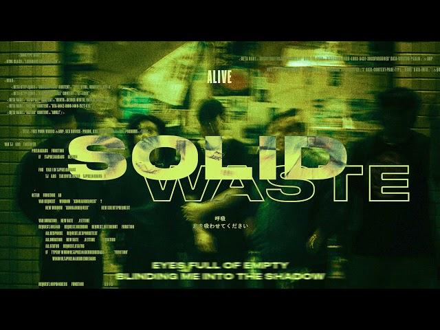 SOLID WASTE - ALIVE