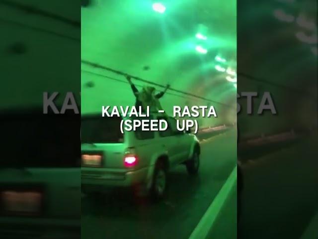 Kavali - Rasta (speed up)