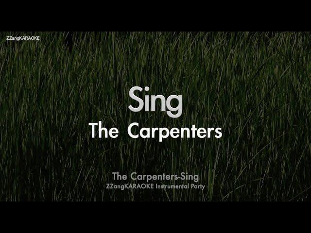 The Carpenters-Sing (MR/Instrumental) (Karaoke Version)