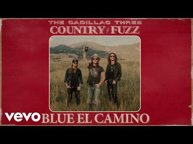 The Cadillac Three - Blue El Camino (Audio)