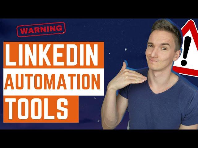 Why Stop Using LinkedIn Automation Tools: Waalaxy, Expandi, Dripify