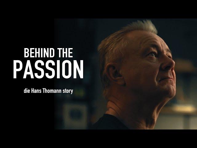 Behind The Passion - Eine Thomann Dokumentation