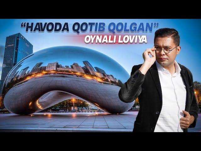 Amerikadagi 500 Tonnalik "Zanglamaydigan" "Ma'nosiz" va Qimmatbaho Oynali Loviya