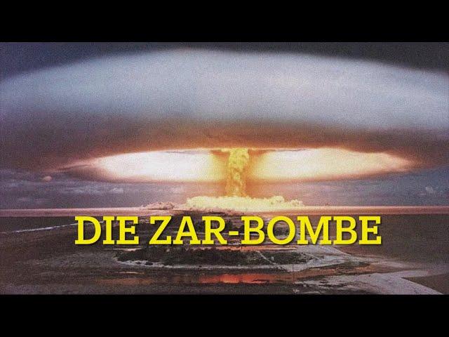 Die ZAR-BOMBE - Die stärkste jemals getestete Wasserstoffbombe 1961 (Kalter Krieg)