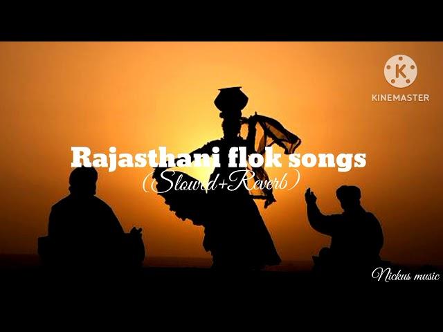 Rajasthani folk song... ️ (Slowed+REVERB) @Nickus.Music123