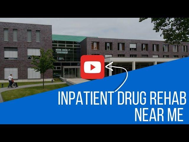 Inpatient Drug Rehab Near Me | (855) 600-9045