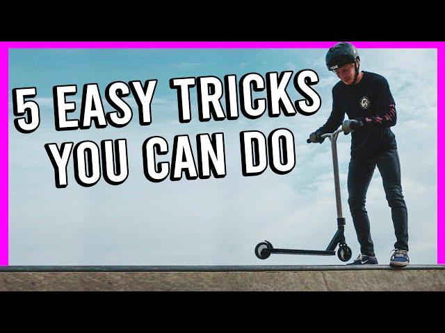 5 EASY SCOOTER TRICKS YOU CAN DO | 5 MINS OR LESS