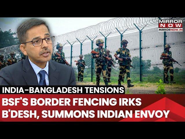 BSF Constructing 'Unauthorised' Fence at Border? Bangladesh Summons Indian High Commissioner| Watch